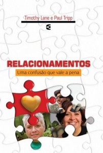 Relacionamentos (Timothy Lane e Paul Tripp)