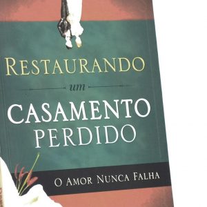 Restaurando um Casamento Perdido (Deborah Ross)