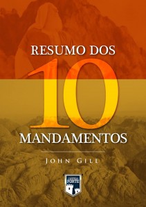 Resumo dos Dez Mandamentos (John Gill)