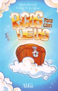 Ricos para com Deus (Newton Bernardi)