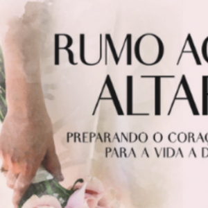 Rumo ao altar (Elisa Bentivegna da Silva)