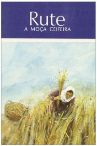 Rute – A Moça Ceifeira (C. Mackenzie)