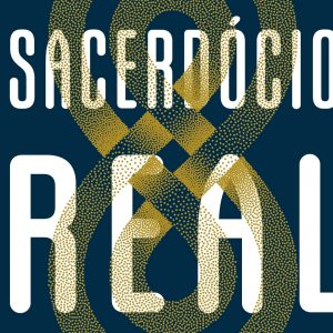 Sacerdócio real (Edward T. Welch)