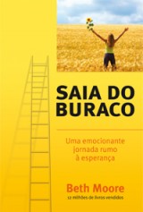 Saia do buraco (Beth Moore)