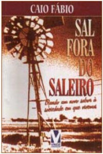 Sal Fora do Saleiro (Caio Fábio)