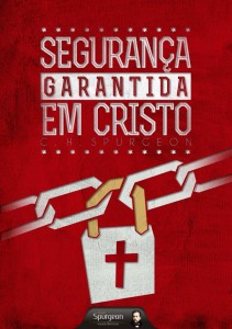 Segurança garantida em Cristo (Charles H. Spurgeon)