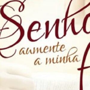 Senhor, aumente a minha fé (Juanita Purcell)