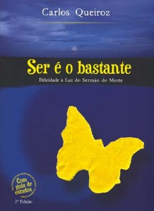 Ser é o Bastante (Carlos Queiroz)