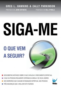 Siga-me (Greg L. Hawkins – Cally Parkinson)