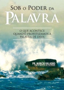 Sob o Poder Da Palavra (Márcio Valadão)