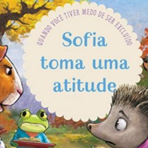 Sofia toma uma atitude (Paul David Tripp)