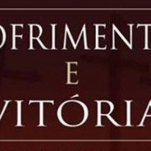 Sofrimento e vitória (Hernandes Dias Lopes)