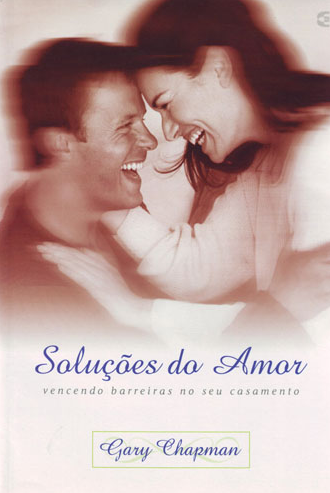 Soluções do Amor (Gary Chapman)