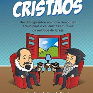 Somos (apenas) cristãos (Igor Miguel – Marcelo Cabral – Marlon Marques – Vinicius Couto)