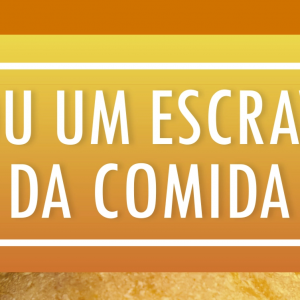 Sou um escravo da comida (Shannon Kay McCoy)