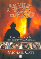 Sua vida à prova de fogo (Michael Catt)