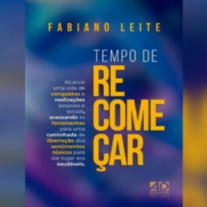 Tempo de recomeçar (Fabiano Leite)