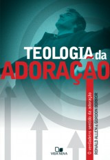 Teologia da adoração (Ronald Allen e Gordon Borror)