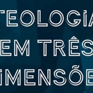 Teologia em três dimensões (John Frame)