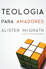 Teologia para amadores (Alister McGrath)