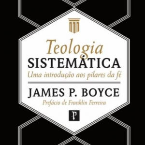 Teologia sistemática (James Boyce)