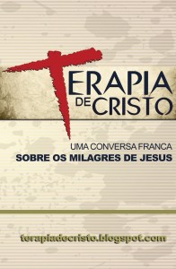 Uma conversa franca sobre os milagres de Jesus (André Luiz Santana Souza)