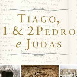 Tiago, 1 e 2 Pedro e Judas (Jim Samra)