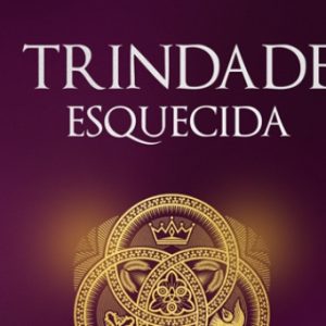 Trindade esquecida (James R. White)