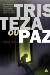 Tristeza ou paz? (Enéas Tognini)