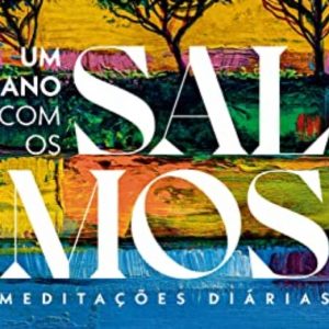 Um ano com os Salmos (Elben César)