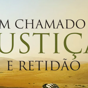 Um chamado à justiça e retidão (Augustus Nicodemus Lopes)