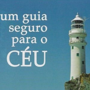 Um guia seguro para o céu (Joseph Alleine)