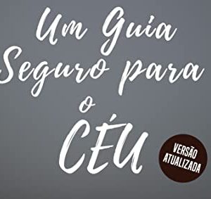 Um guia seguro para o céu (Joseph Alleine)