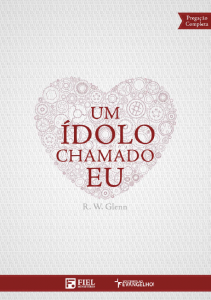 Um ídolo chamado eu (R. W. Glenn)