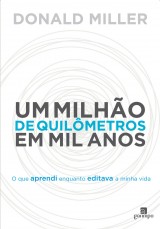 Um milhão de quilômetros em mil anos (Donald Miller)