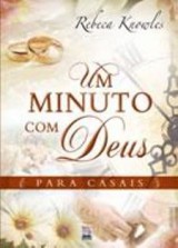 Um Minuto com Deus (Rebeca Knowles)