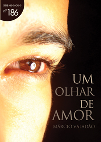 Um Olhar de Amor (Márcio Valadão)