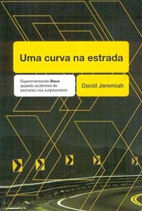 Uma curva na estrada (David Jeremiah)