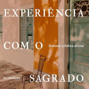 Uma experiência com o sagrado (Joel Clarkson)