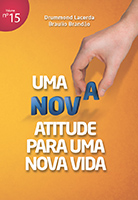 Uma nova atitude para uma nova vida (Braulio Brandão – Drummond Lacerda)