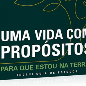 Uma vida com propósitos (Rick Warren)