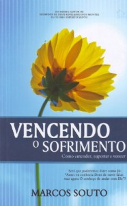 Vencendo o sofrimento (Marcos Souto)