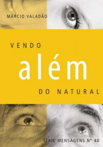 Vendo Além Do Natural (Márcio Valadão)