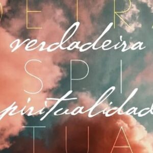 Verdadeira espiritualidade (Francis Schaeffer)