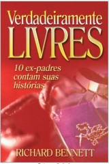 Verdadeiramente Livres (Richard Bennett)