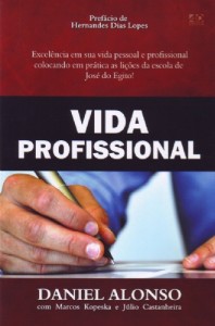 Vida profissional (Daniel Alonso – Marcos Kopeska – Júlio Castanheira)