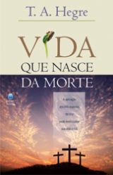 Vida que Nasce da Morte (T. A. Hegre)