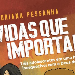 Vidas que importam (Adriana Pessanha)