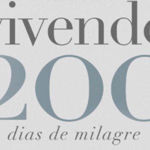 Vivendo 209 dias de milagre (Edilaine Francescato – Carla Bastos)