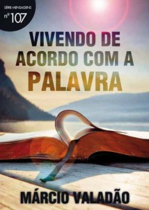 Vivendo de Acordo com a Palavra (Márcio Valadão)